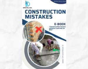 Common Construction Mistakes E-Book - Infra Skill Hub