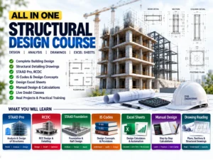 Structural Design Course covering STAAD Pro, RCDC, manual design and structural drawings